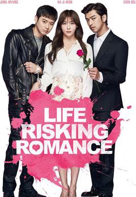 LIFE RISKING ROMANCE